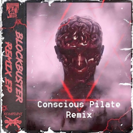 BLOCKBUSTER (CONSCIOUS PILATE REMIX) | Boomplay Music