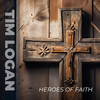 Heroes of Faith lyrics | Boomplay Music