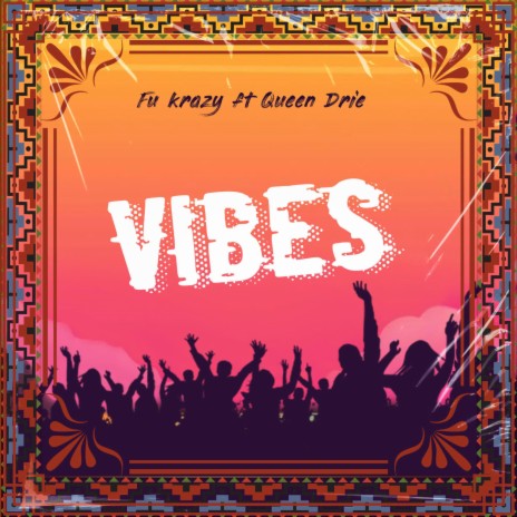 Vibes ft. Queen Drie | Boomplay Music