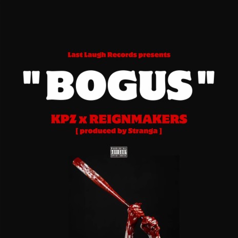 Bogus ft. ReignMakers | Boomplay Music