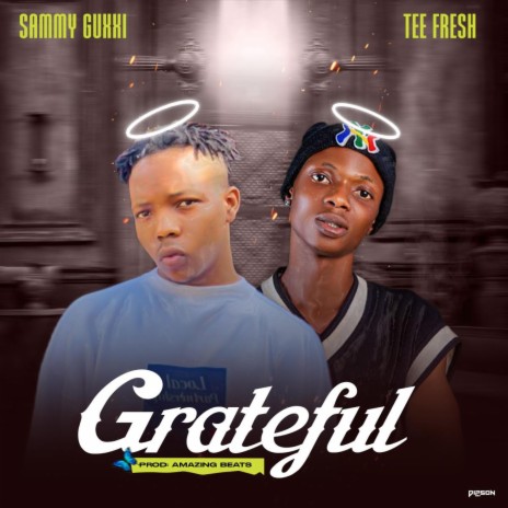 Grateful ft. Tee Fresh | Boomplay Music