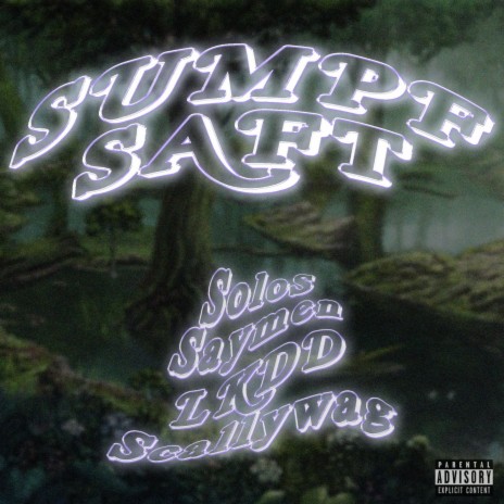 Sumpfsaft (Sumpf Version) ft. LKDDxSCALLYWAG & SoloS | Boomplay Music