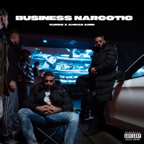 Business Narcotic ft. Ahmad Amin | Boomplay Music