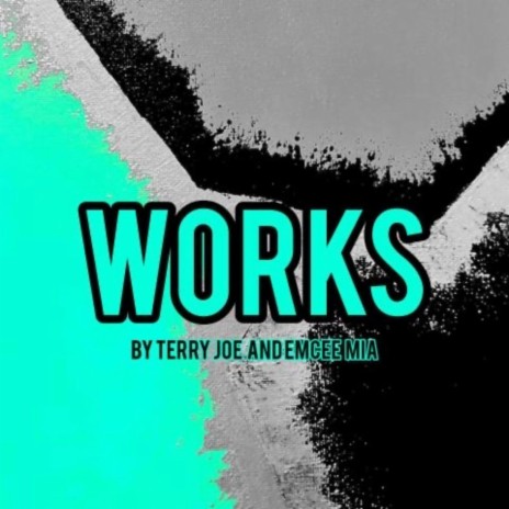 Works ft. Terry Joe