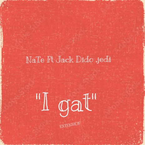 i gat (extended) (feat. Kunkeyani tha jedi & Jack Dido) | Boomplay Music