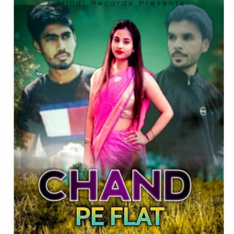 Chand Pe Flat ft. Ankit Pali Aala | Boomplay Music
