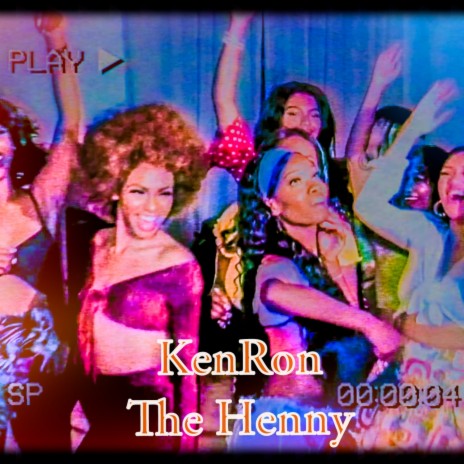 The Henny | Boomplay Music