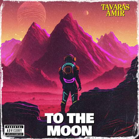 TO THE MOON | Boomplay Music