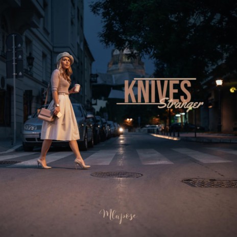 Knives Stranger | Boomplay Music