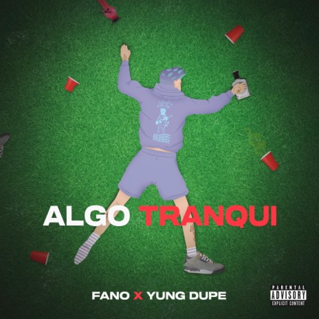 ALGO TRANQUI ft. Yung Dupe | Boomplay Music