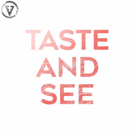 Taste and See | Boomplay Music