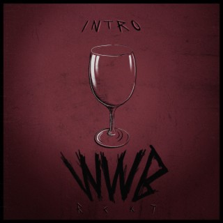 Whitewine + Borderline (Intro)