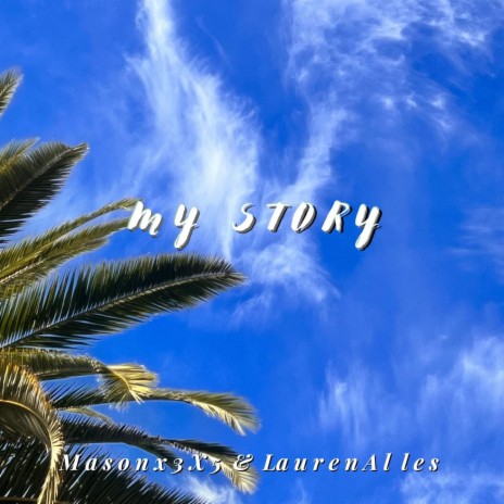 My Story ft. Laurenalles | Boomplay Music