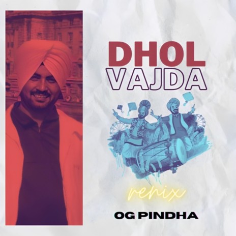 Dhol Vajda ft. Kaka Bhaniawala | Boomplay Music