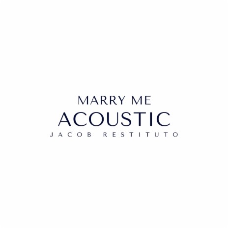 Marry Me - Acoustic | Boomplay Music