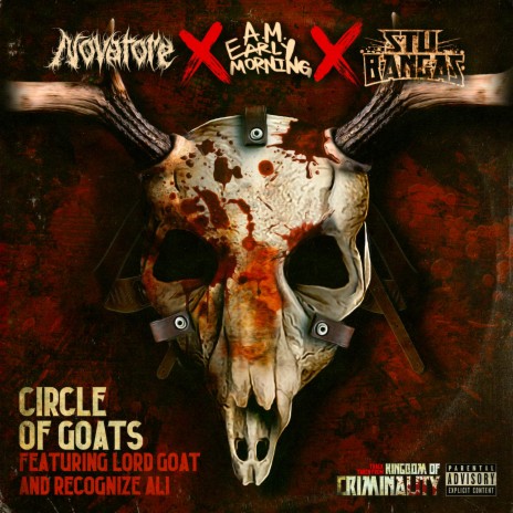 Circle of Goats ft. A.M. Early Morning, Stu Bangas, Lord Goat & Recognize Ali | Boomplay Music