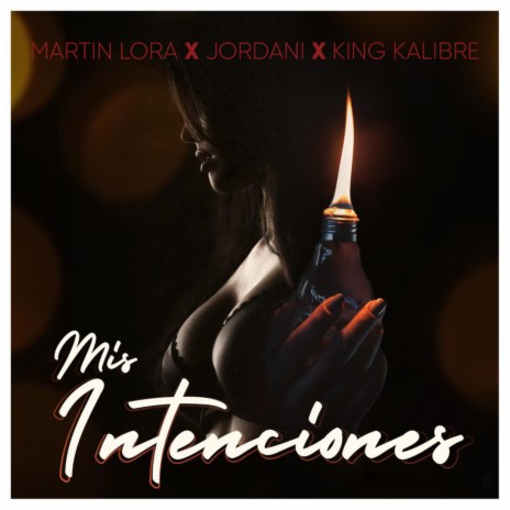 Mis Intenciones ft. Jordani & King Kalibre | Boomplay Music