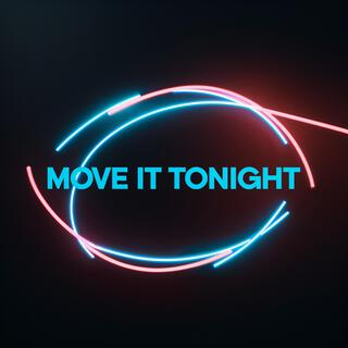 Move it Tonight