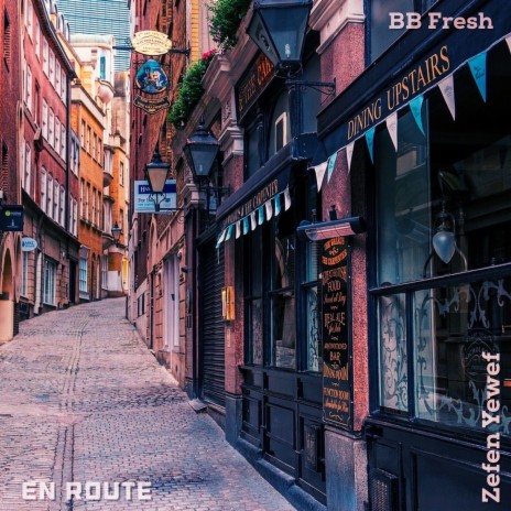 En Route ft. BB Fresh | Boomplay Music