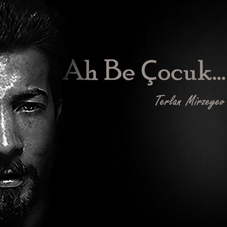 Ah Be Çocuk (Piyano Versiyon) | Boomplay Music