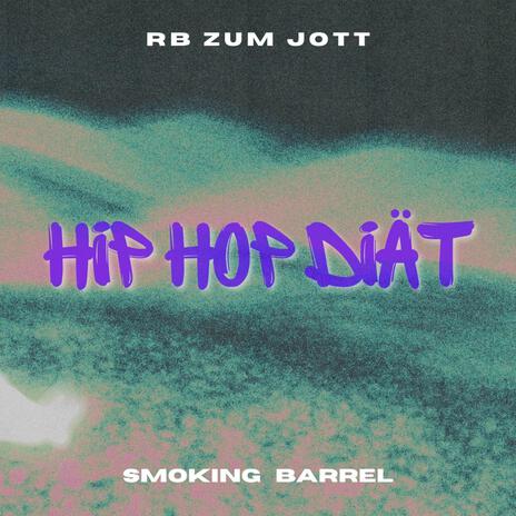 Hip Hop Diät ft. RB zum Jott. | Boomplay Music