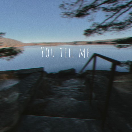 You Tell Me ft. SpookyLu | Boomplay Music