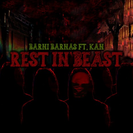 Rest In Beast ft. Kan