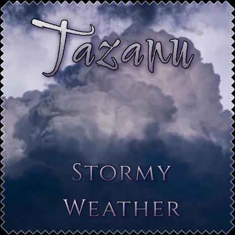 Stormy Weather | Boomplay Music