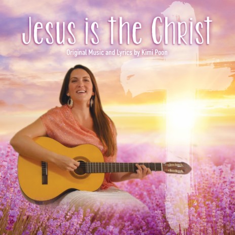 Jesus is the Christ | Boomplay Music