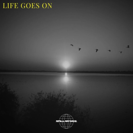LIFE GOES ON ft. Canal & MARC
