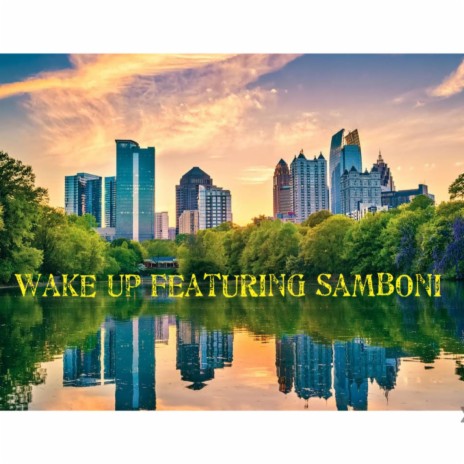 Wake Up ft. Samboni