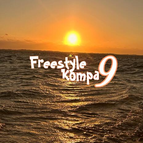 Freestyle Kompa #9 | Boomplay Music