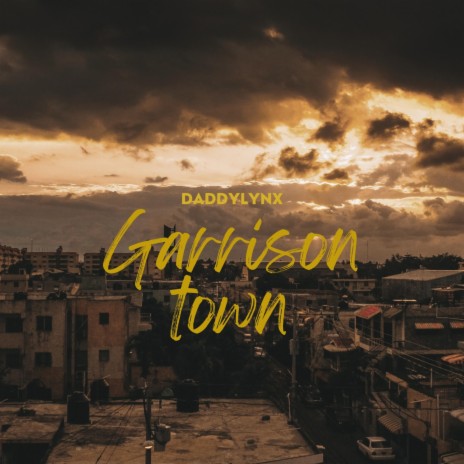 Garrison Town | Boomplay Music