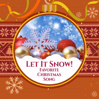 Let It Snow! Favorite Christmas Song