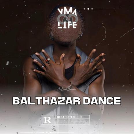 BALTHAZAR DANCE ft. Loutchee Mubarak | Boomplay Music