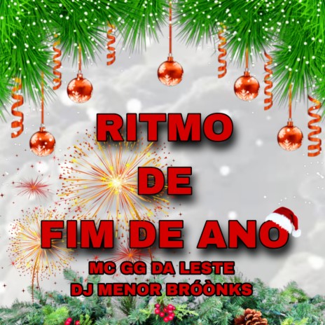 RITMO DE FIM DE ANO ft. MC GG DA LESTE | Boomplay Music