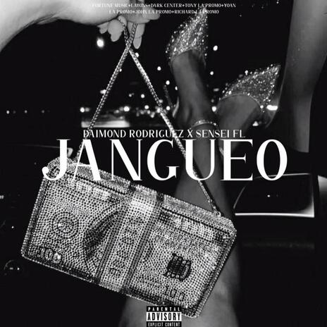 Jangueo ft. Sensei Fl | Boomplay Music