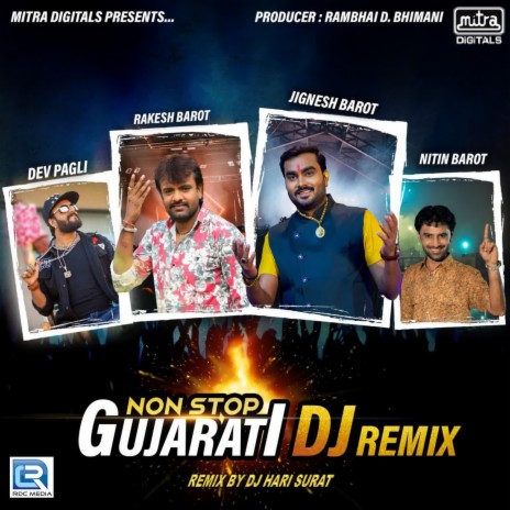 Nonstop Gujarati Dj Remix ft. Rakesh Barot, Dev Pagli, Nitin Barot, Kajal Prajapati & Tejal Thakor | Boomplay Music