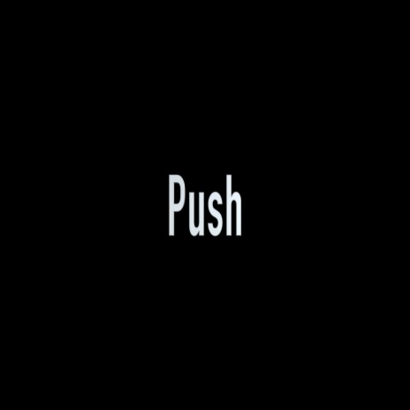 Push | Boomplay Music