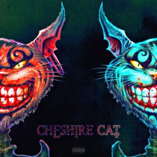 Cheshire Cat | Boomplay Music