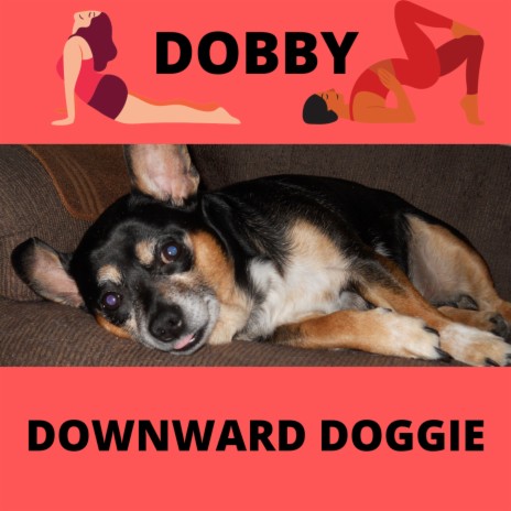 Dobby - Downward Doggie | Boomplay Music