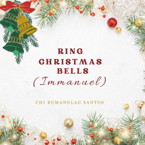 RING CHRISTMAS BELLS (IMMANUEL) | Boomplay Music