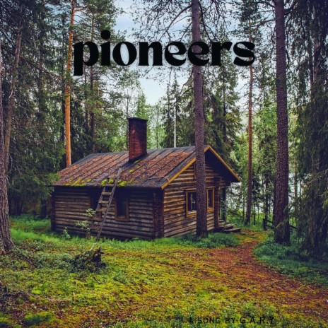 Pioneers | Boomplay Music