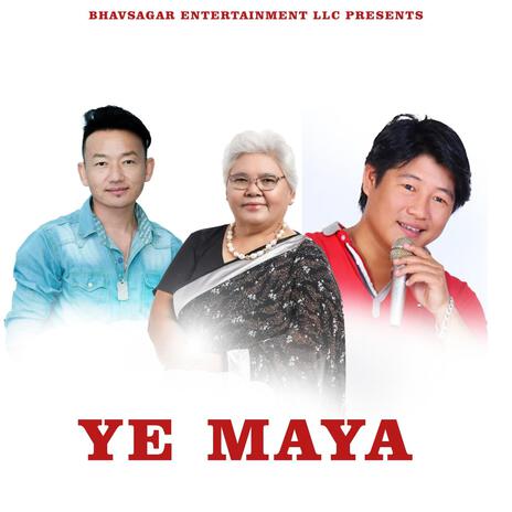 Ye Maya /Dipak Limbu | Boomplay Music