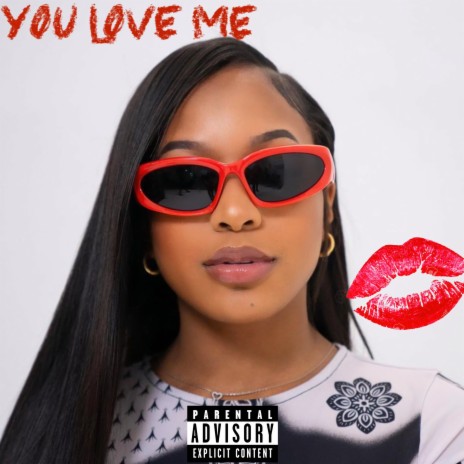 You Love Me | Boomplay Music