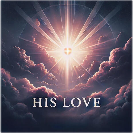 His Love | Boomplay Music