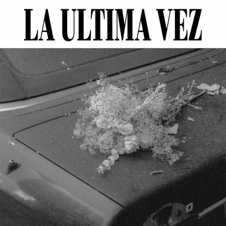 La Ultima Vez (alt)