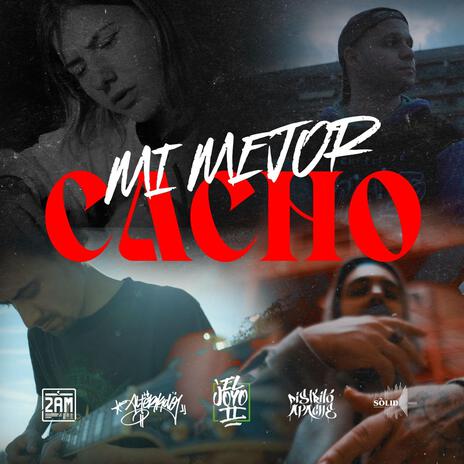 Mi mejor cacho ft. Ifer, Socio Alterkdos, Femaz & Pablo Calatrava | Boomplay Music