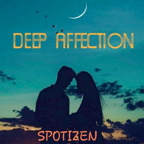 Deep Affection | Boomplay Music