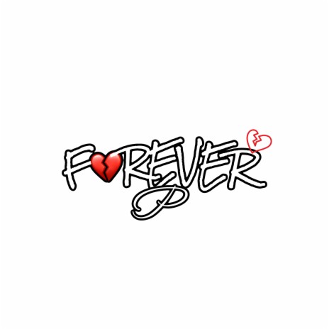 Forever P | Boomplay Music